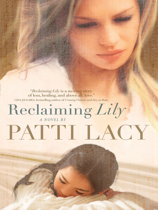 Title details for Reclaiming Lily by Patti Lacy - Available